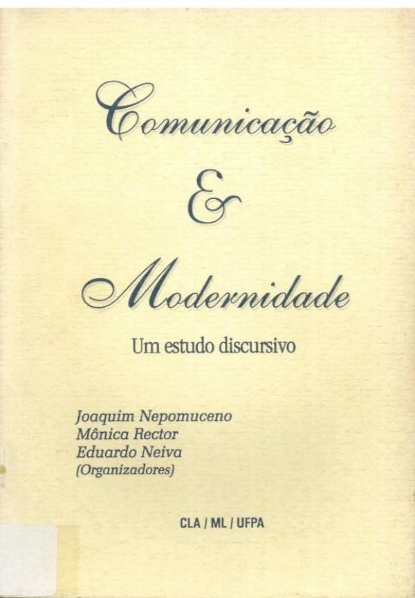 Comunicação & Modernidade - Um estudo discursivo